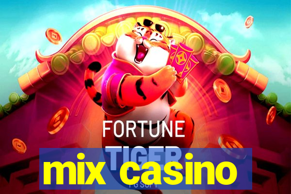 mix casino